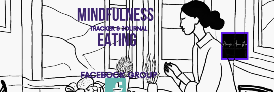 Mindfulness Eating Journal